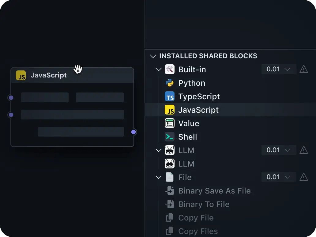 Build workflows with simple drag-and-drop Blocks to fit your needs.